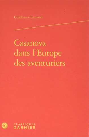 Casanova dans l'Europe des aventuriers